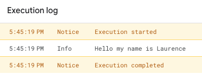 Write a simple script to log a custom message in the Google Apps Script ...